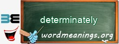 WordMeaning blackboard for determinately